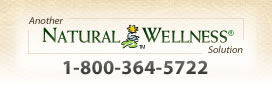 Another Natural Wellness Solution - 1-800-364-5722