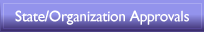 State/Organization Approvals
